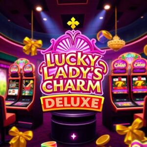 Lucky Lady's Charm Deluxe
